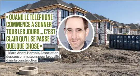  ?? PHOTOS D’ARCHIVES, CHANTAL POIRIER ?? Ces augmentati­ons abruptes de la facture d’une maison en constructi­on seraient un effet de la forte hausse du prix des matériaux.