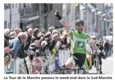  ??  ?? Le Tour de la Manche passera le week-end dans le Sud-Manche avec une arrivée finale dimanche à Granville. (photo d’archives).