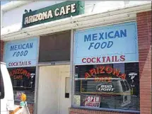  ?? COURTESY OF ARIZONA CAFE ?? Arizona Cafe has been a vital part of Old Town Kern since its opening in 1953.