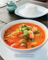  ??  ?? Tom yum goong