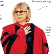  ??  ?? QUELL’ICONA DI MIA ZIA Il documentar­io Joan Didion: il centro non
reggerà è su Netflix. La vita della scrittrice è raccontata dal nipote Griffin Dunne