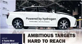  ??  ?? ABOVE
A Toyota Mirai hydrogen-powered fuel cell vehicle is displayed at the Canadian Internatio­nal Auto Show in Toronto in June.