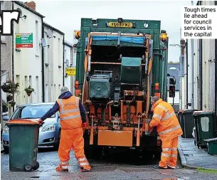  ?? ?? Tough times lie ahead for council services in the capital