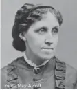  ??  ?? Louisa May Alcott