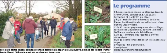  ?? (Photos DR) ?? Lors de la sortie salades sauvages l’année dernière au départ de La Mouroye, animée par Robert Truffier (veste bleue). L’étiquetage est mis en place sur le parcours