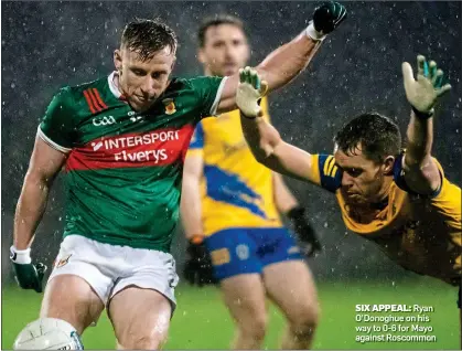  ?? ?? SIX APPEAL: Ryan O’Donoghue on his way to 0-6 for Mayo against Roscommon