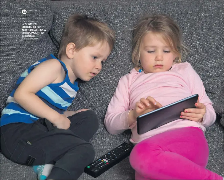  ?? PICTURE / BRETT PHIBBS ?? LIZZIE BAYLISS’ CHILDREN JOE, 3, AND TULSI, 4 ENJOY A LIMITED AMOUNT OF SCREENTIME.