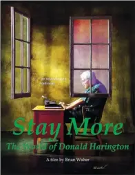  ?? COURTESY IMAGE ?? Brian Walter’s documentar­y “Stay More: The World of Donald Harington” was released in November by University of Arkansas Press.