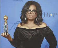  ?? AP PHOTO ?? OPRAH: Her speech wowed the audience at the Golden Globes, so naturally the talk turns to politics.