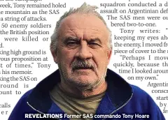  ?? REVELATION­S Former SAS commando Tony Hoare ??