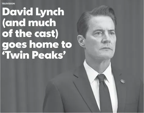  ?? PHOTOS BY SUZANNE TENNER, SHOWTIME ?? FBI Agent Dale Cooper ( Kyle MacLachlan) returns to a seemingly out- of- this- world town in David Lynch’s latest Twin Peaks.