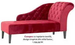  ??  ?? Canapea cu tapițerie textilă, design inspirat din stilul baroc, 1 799,99 lei