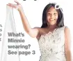  ??  ?? What’s Minnie wearing? See page 3