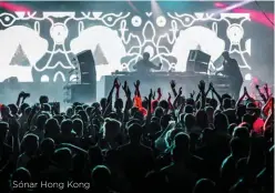  ??  ?? Sónar Hong Kong