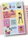  ??  ?? Roxanne is the
author of The Unicorn Baby: Debunking 10 Myths of Modern Parenting.
Follow her on Instagram @ roxi_atkinson.