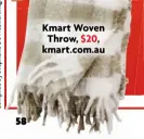  ?? ?? Kmart Woven Throw, $20, kmart.com.au