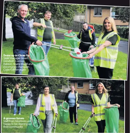  ??  ?? Team up to Clean Up Store manager Stuart Goodwin, Connor Ralston, Shane Magill and community champion Claire Cunningham
A greener future
Staff from Morrisons are happy to be cleaning up their community