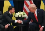  ?? SAUL LOEB — GETTY IMAGES ?? President Donald Trump and Ukrainian President Volodymyr Zelensky speak during a meeting in New York on September 25.