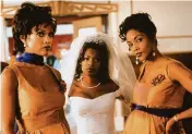  ?? TNS file ?? From left, Vivica Fox, Vanessa L. Williams and Nia Long star as sisters in the comedy-drama ‘Soul Food.’