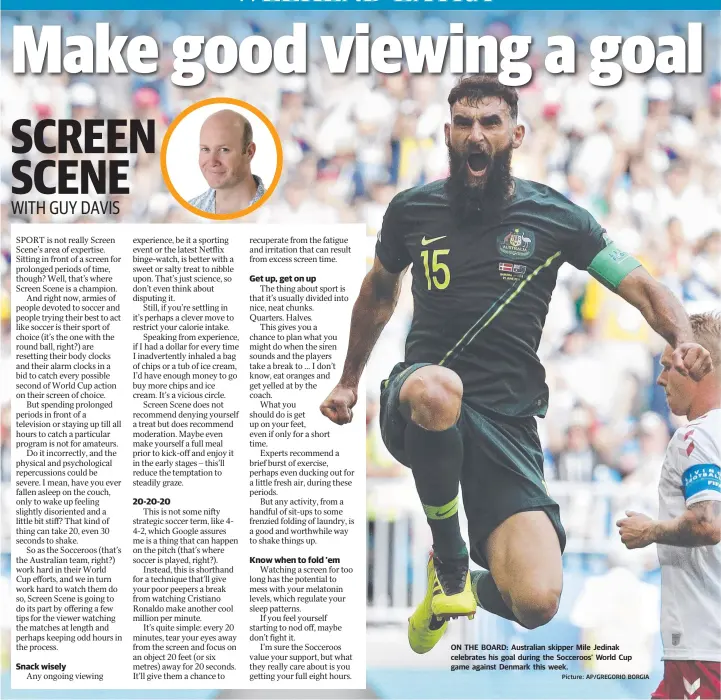  ?? Picture: AP/GREGORIO BORGIA ?? ON THE BOARD: Australian skipper Mile Jedinak celebrates his goal during the Socceroos’ World Cup game against Denmark this week.