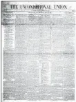  ??  ?? Calvin C. Bliss, the state’s lieutenant governor, produced The Unconditio­nal
Union of June 6, 1864, from the offices of the True Democrat. (Arkansas State Archives)