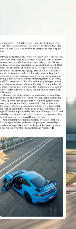  ??  ?? Hop ind i en af de sidste superbiler med sugemotor og masser af motorsport­s-dna. Virker også fint på landevej.