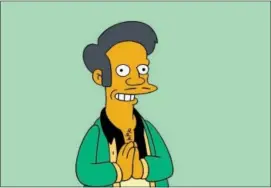  ?? FOX VIA AP ?? This image released by Fox shows the Apu from the animated series “The Simpsons.”