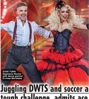  ?? ?? STAR TURN: Stephanie Roche with dance partner Ervinas Merfeldas