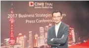  ??  ?? President and chief executive Kittiphan Anutarasot wants to make CIMBT more capable of weathering bad loans.