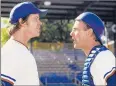  ?? MGM ?? Robbins, left, played wild young pitcher Laloosh and Kevin Coster his sage veteran catcher Crash Davis in the 1988 classic film “Bull Durham.”