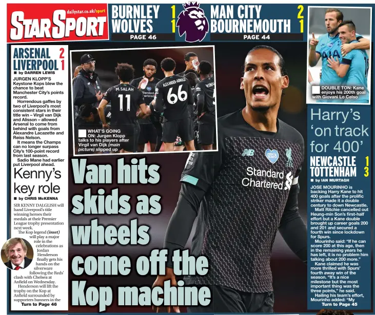  ??  ?? WHAT’S GOING ON: Jurgen Klopp talks to his players after Virgil van Dijk slipped up
■
DOUBLE TON: Kane enjoys his 200th goal with Giovani Lo Celso