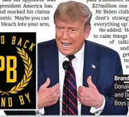  ?? AFP/GETTY ?? Branded a racist: Donald Trump, and (left) Proud Boys post