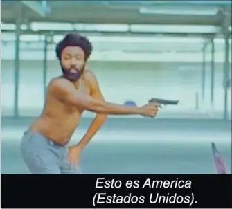  ?? FOTOS: CEDOC PERFIL ?? MAYO 2018. El artista de rap negro Donald Glover, alias Childish Gambino, lanzó un video que se hizo viral llamado “This is America” (“Esto es América”)”.