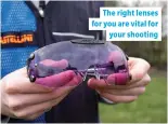  ??  ?? The right lenses for you are vital for your shooting