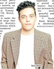  ??  ?? Rami Malek