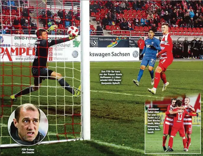  ??  ?? FSV-Trainer Joe EnochsDas FSV-Tor kurz vor der Pause! Kevin Hoffmann (r.) überwindet KSC-Keeper Benjamin Uphoff. Zwickauer Jubel über Tor und Punkt (v.l.): Toni Wachsmuth, Mike Könnecke, Julius Reinhardt.