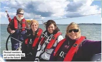  ??  ?? Flexisail members on a women-only day sail on the Solent