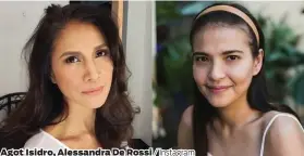  ?? / Instagram ?? Agot Isidro, Alessandra De Rossi