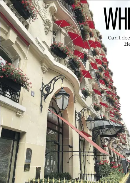  ?? PHOTOS: MARY WINSTON NICKLIN/FOR THE WASHINGTON POST ?? On the prestigiou­s Avenue Montaigne, the Hotel Plaza Athenee is a palace hotel featuring a Dior spa and a Michelin three-starred restaurant by Alain Ducasse.