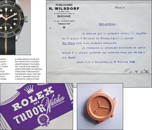  ??  ?? a hand-modelled black bay prototype; an early advertisem­ent features the tudor rose emblem, which appeared in various iterations throughout the brand’s early history until it was replaced by a medieval shield in 1969