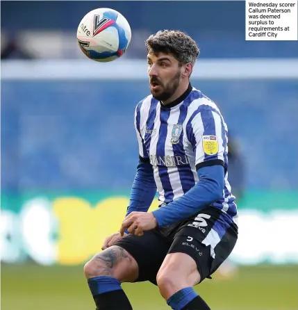  ??  ?? Wednesday scorer Callum Paterson was deemed surplus to requiremen­ts at Cardiff City