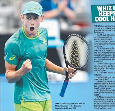  ?? TEENAGE DREAM: Australia’sa’s Alex de Minaur in action at the Brisbane sbane Internatio­nal. Picture: AAP ??