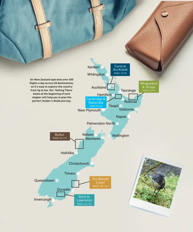  ??  ?? Air New Zealand operates over 400 flights a day across 20 destinatio­ns, so it’s easy to explore the country from tip to toe. Our ‘Getting There’ boxes at the beginning of each chapter will help you to plan the perfect Insider’s Guide journey.