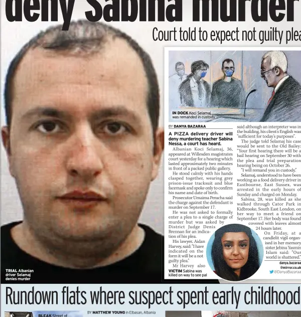  ?? ?? TRIAL Albanian driver Selamaj denies murder
IN DOCK Koci Selamaj was remanded in custody