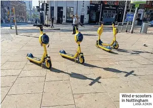  ?? LANA ADKIN ?? Wind e-scooters in Nottingham