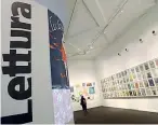  ??  ?? La mostra La Lettura 360 (Triennale, 2018)