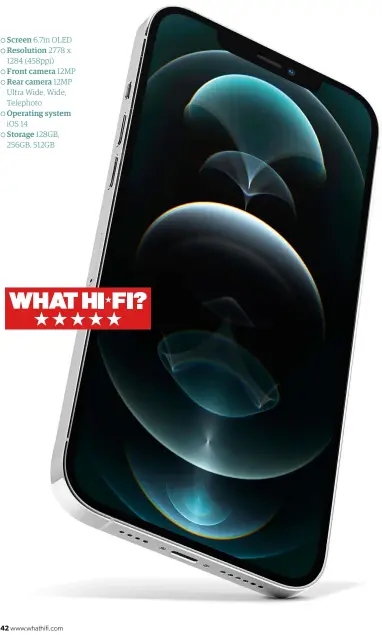  ??  ?? Screen 6.7in OLED Resolution 2778 x 1284 (458ppi) Front camera 12MP Rear camera 12MP Ultra Wide, Wide, Telephoto Operating system
IOS 14 Storage 128GB, 256GB, 512GB