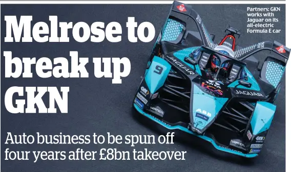  ?? ?? Partners: GKN works with Jaguar on its all-electric Formula E car