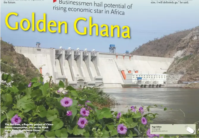  ?? Courtesy of Sinohydro Corp Photo: ?? The Bui Dam, a flagship project of ChinaGhana cooperatio­n, sits on the Black Volta River in northern Ghana.