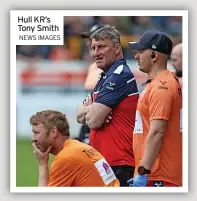  ?? NEWS IMAGES ?? Hull KR’S Tony Smith